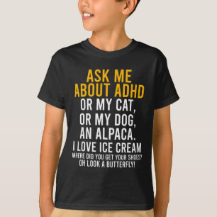 Fun Ask Me About Adhd Autism Mental Health Awarene T-Shirt