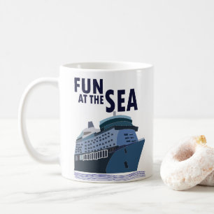 Fun At The Sea Cruise Ship Coffee Mug