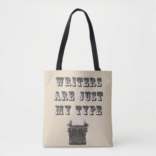 Fun Author Love Writers Are My Type Slogan Tote Bag