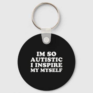 Fun Autism Awareness I'm Autistic Proud Kids Men W Keychain
