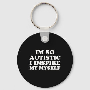 Fun Autism Awareness I'm Autistic Proud Kids Men W Keychain