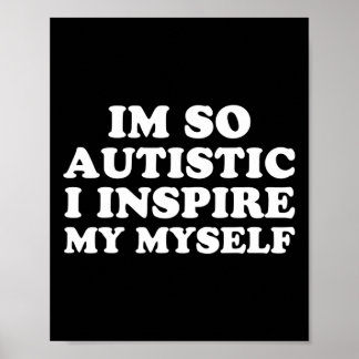 Fun Autism Awareness I'm Autistic Proud Kids Men W Poster