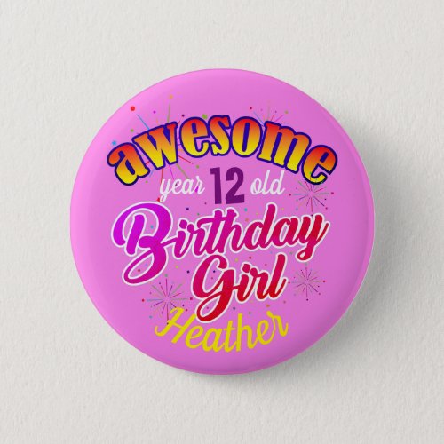 Fun Awesome Birthday Girl Text Graphic on Pink Pinback Button
