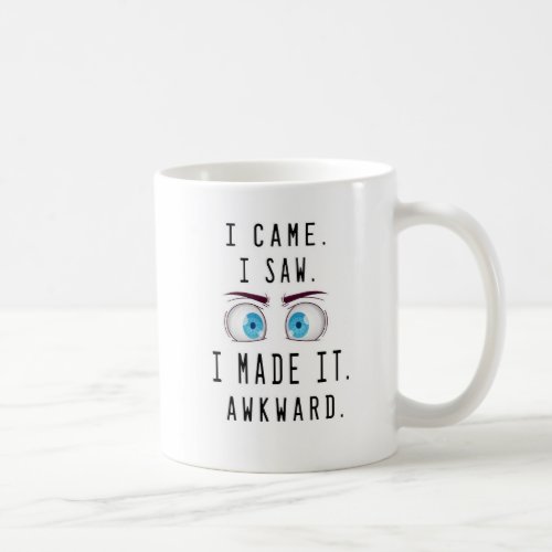Fun Awesome Trendy Typography Awkward Coworker Coffee Mug