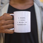 Fun Awesome Trendy Typography Awkward Coworker Two-Tone Coffee Mug<br><div class="desc">Trendy,  hilarious,  funny coffee mug saying "I came. I saw. I made it awkward" in modern typography on the two-toned coffee mug. Available in many more interior colors.</div>