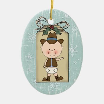 Fun Baby Boy Toddler Child Cowboy Gift Tag Ceramic Ornament by She_Wolf_Medicine at Zazzle