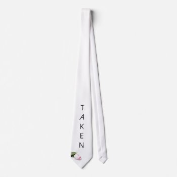 Fun Bachelor Tie Gift For Groom  "i'm Taken" by WeddingCentre at Zazzle