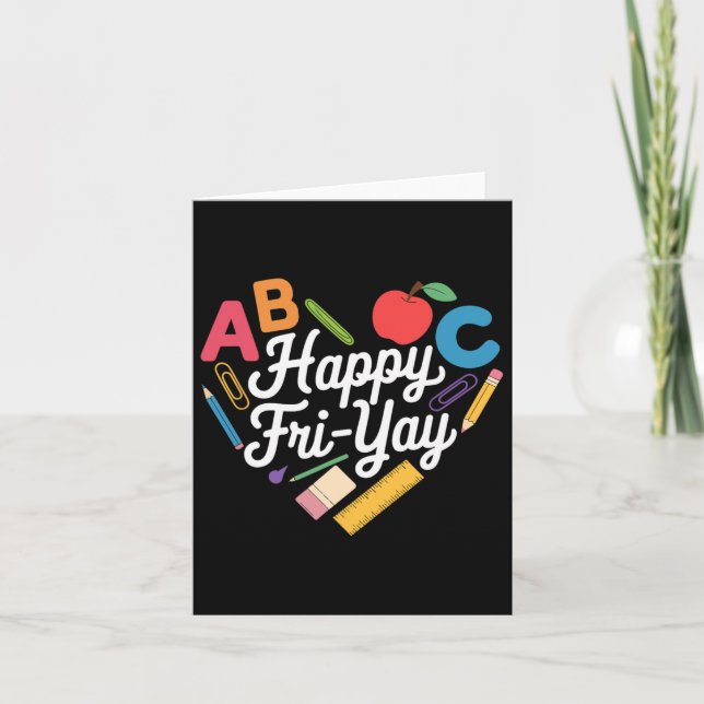 Fun Back To School Collection Happy Fri-yay Funny  Card (Front)