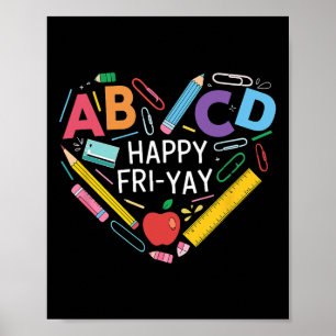 Fun Back To School Collection Happy Fri-yay Funny Poster