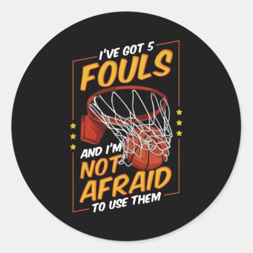 Fun Basketball Player 5 Fouls Defense Fouling Out  Classic Round Sticker