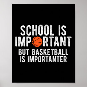 Fun Basketball School Is Important BBall Poster