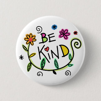 Fun Be Kind Floral Button