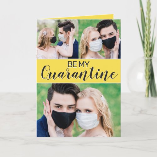 Fun be my quarantine 2021 Valentine custom 3 photo Holiday Card