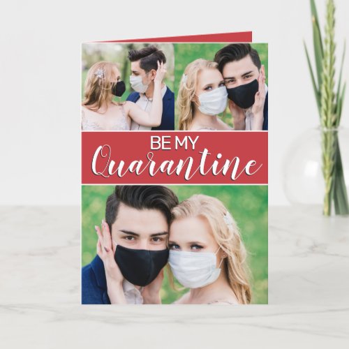 Fun be my quarantine 2021 Valentine custom 3 photo Holiday Card