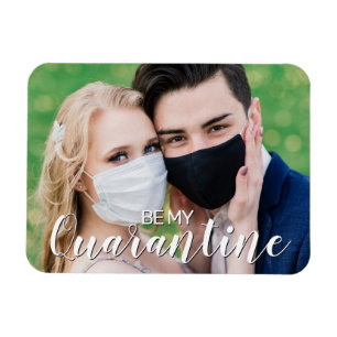 Fun be my quarantine 2021 Valentine with photo Magnet