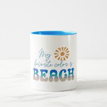 Fun  Beach Quote Two-tone Coffee Mug by QuoteLife at Zazzle