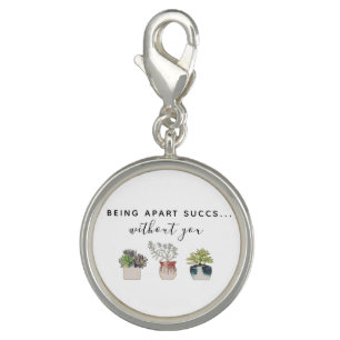 Fun Being Apart Succs Without You Cactus  Charm