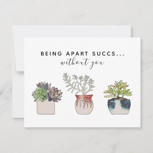 Fun Being Apart Succs Without You Cactus Note Card (Front)