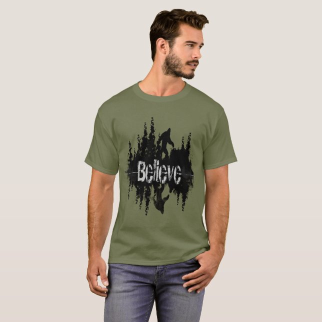 Fun Believe Quote Sasquach or "Big Foot" T-Shirt (Front Full)