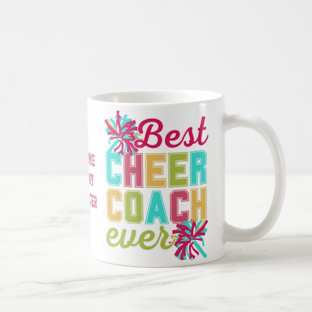 Fun BEST CHEER COACH EVER Coffee Mug (Right)