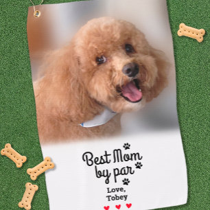 Fun Best Dog Mom By Par Photo Name Paws Create Golf Towel