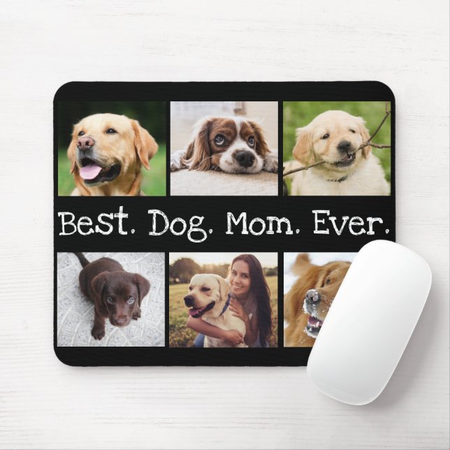 Fun Best Dog Mom Ever 6 Photo Collage Black White Mouse Pad (With Mouse)