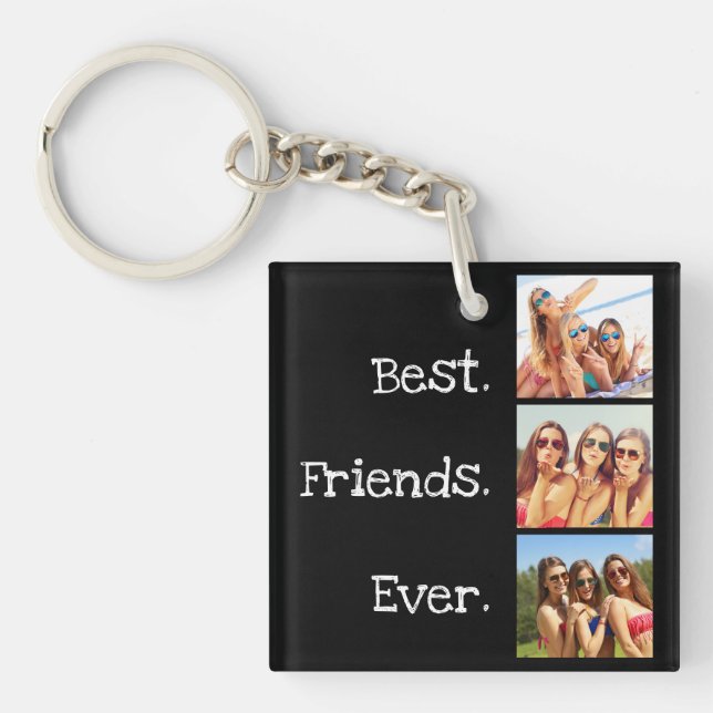 Fun Best Friends Ever Quote 3 Photo Collage Black  Keychain (Front)