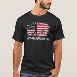 Fun Best Grandpa By Par Father's Day Golf American T-Shirt
