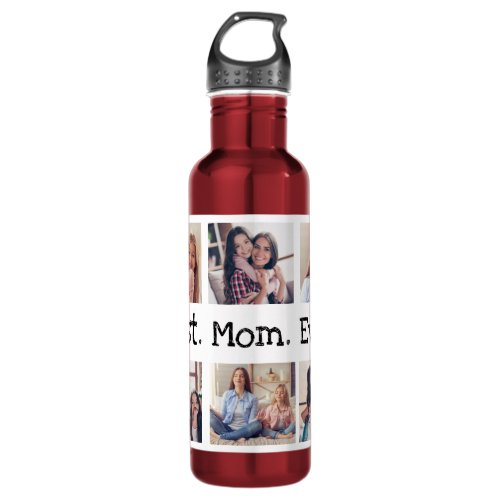 Fun Best Mom Ever 6 Photo Collage Fun White Black Stainless Steel Water Bottle