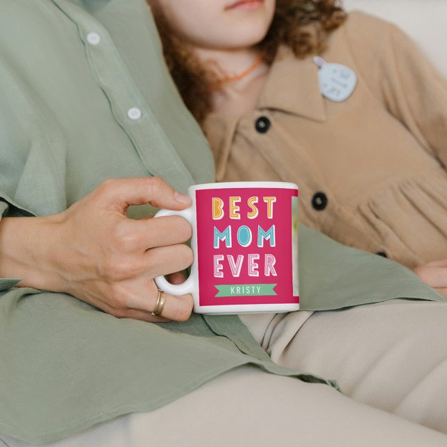 Fun Best Mom Ever Personalized Mug (Creator Uploaded)