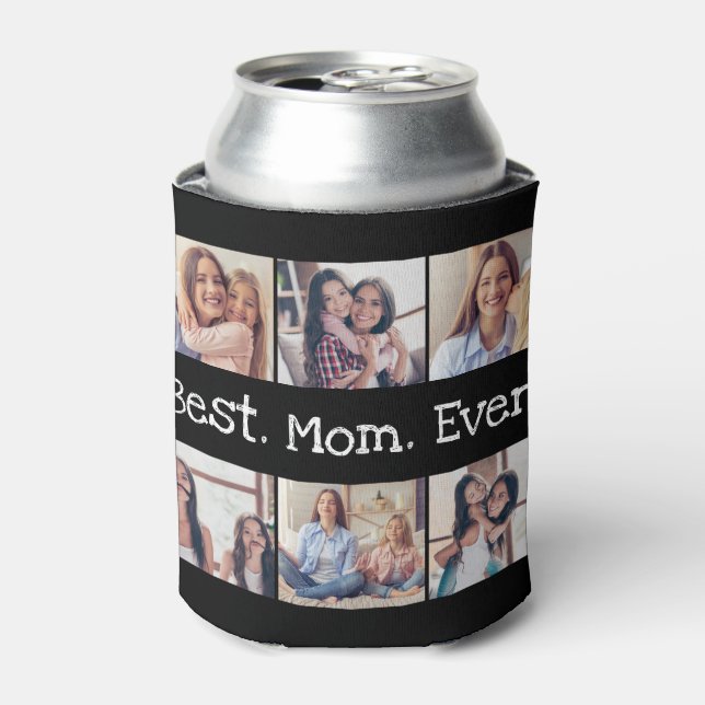 Fun Best Mom Ever Photo Collage Personalized Can Cooler (Can Front)
