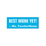 [ Thumbnail: Fun "Best Work Yet!" + Custom Teacher Name Self-Inking Stamp ]