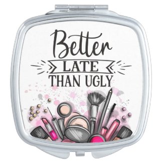 Fun Better late than ugly self-ironic make up