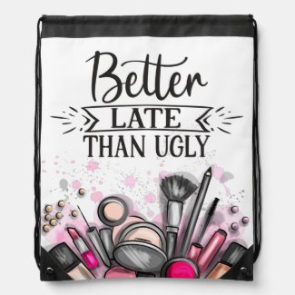 Fun Better late than ugly self-ironic make up