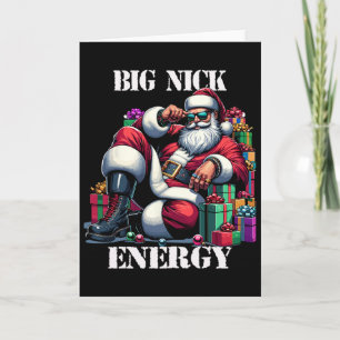 Fun Big Nick Energy Fun Santa Claus Christmas Xmas Card