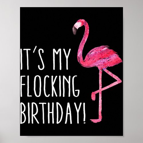 Fun Birthday Men Women Pink Watercolor Flamingo Te Poster