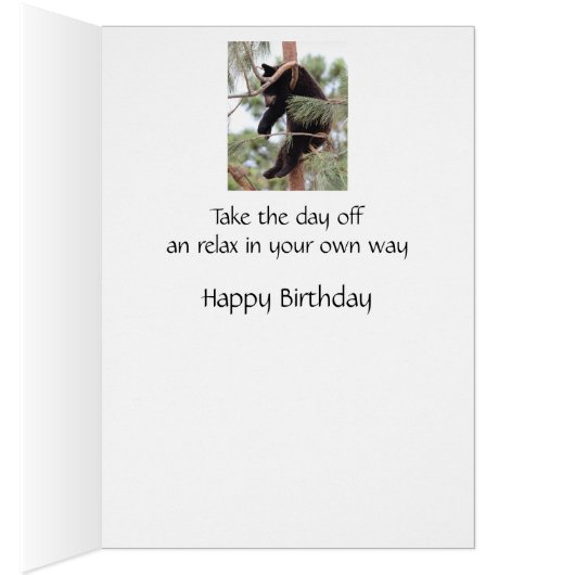 Fun Birthday Relax Your Own Way Bear Animal (Inside (Right))