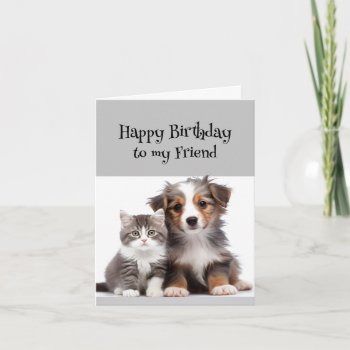 Fun Birthday Wonderful Friend Cute Cat Dog Card by countrymousestudio at Zazzle