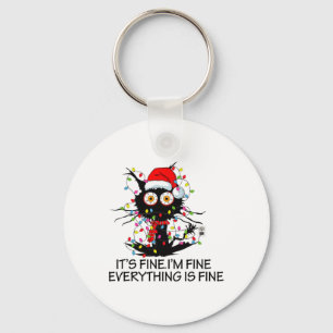 Fun Black Cat It's Fine I'm Fine Everything Is Fin Keychain