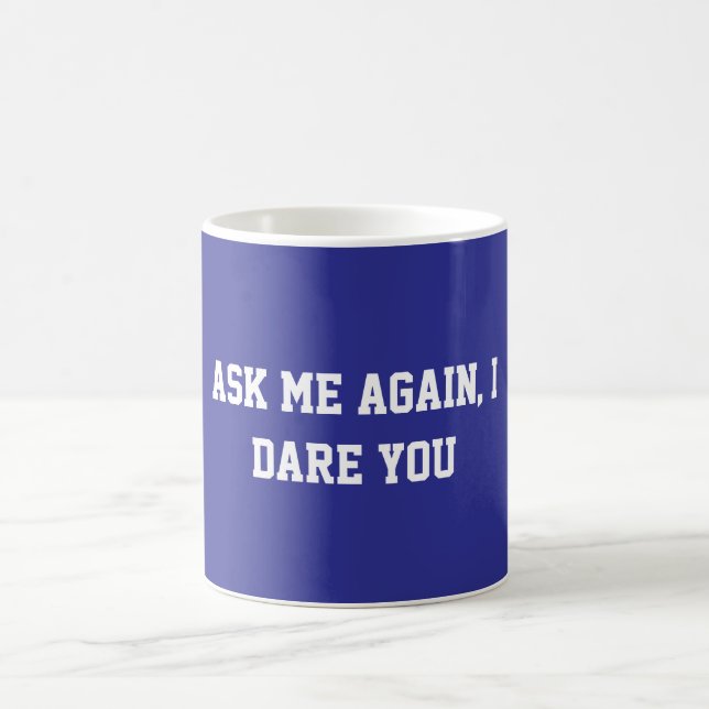 Fun Blue Sarcastic Quote Teacher Coffee Mug (Center)