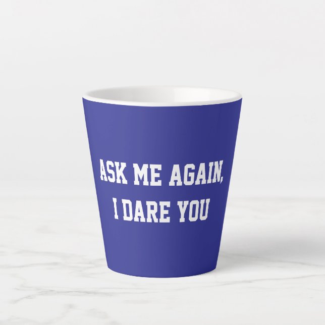 Fun Blue Sarcastic Quote Teacher Latte Mug (Front)