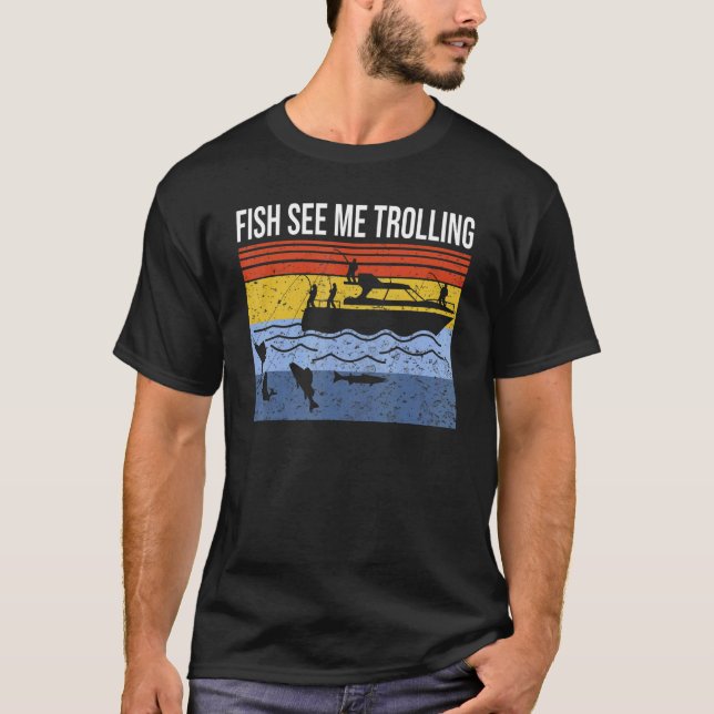 Fun boat fishing trolling fish see me trolling spi T-Shirt (Front)