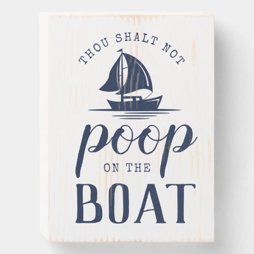 Fun Boating Humor Rustic Modern Boat Gift Wooden Wooden Box Sign