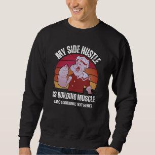 Fun Body Building Workout Fitness Sweatshirt