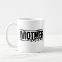 Fun Bold Mother Hustler