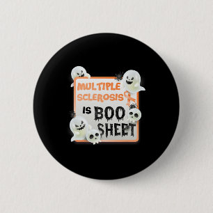 Fun Boo Halloween Ghost Ms Multiple Sclerosis Is B Button