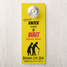 Fun Boomers Please Knock Loudly Door Sign