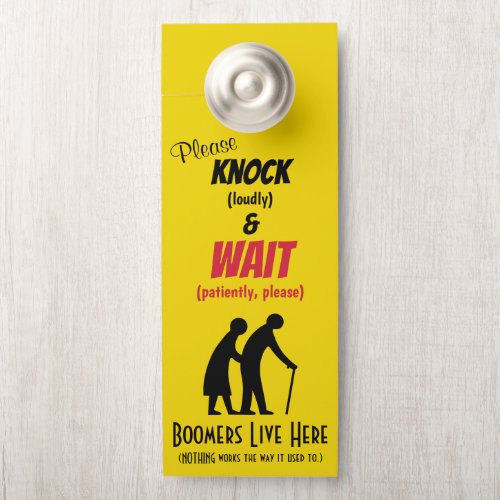 Fun Boomers Please Knock Loudly Door Sign