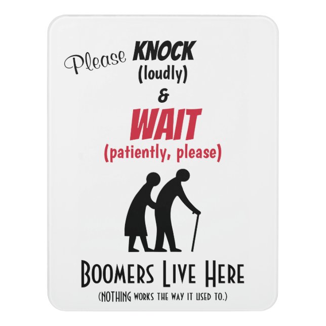 Fun Boomers Please Knock Loudly Door Sign (Contemporary Vert)