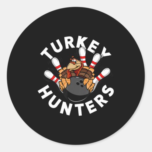 Fun Bowling  For Kids or Adults  Turkey Hunters Classic Round Sticker